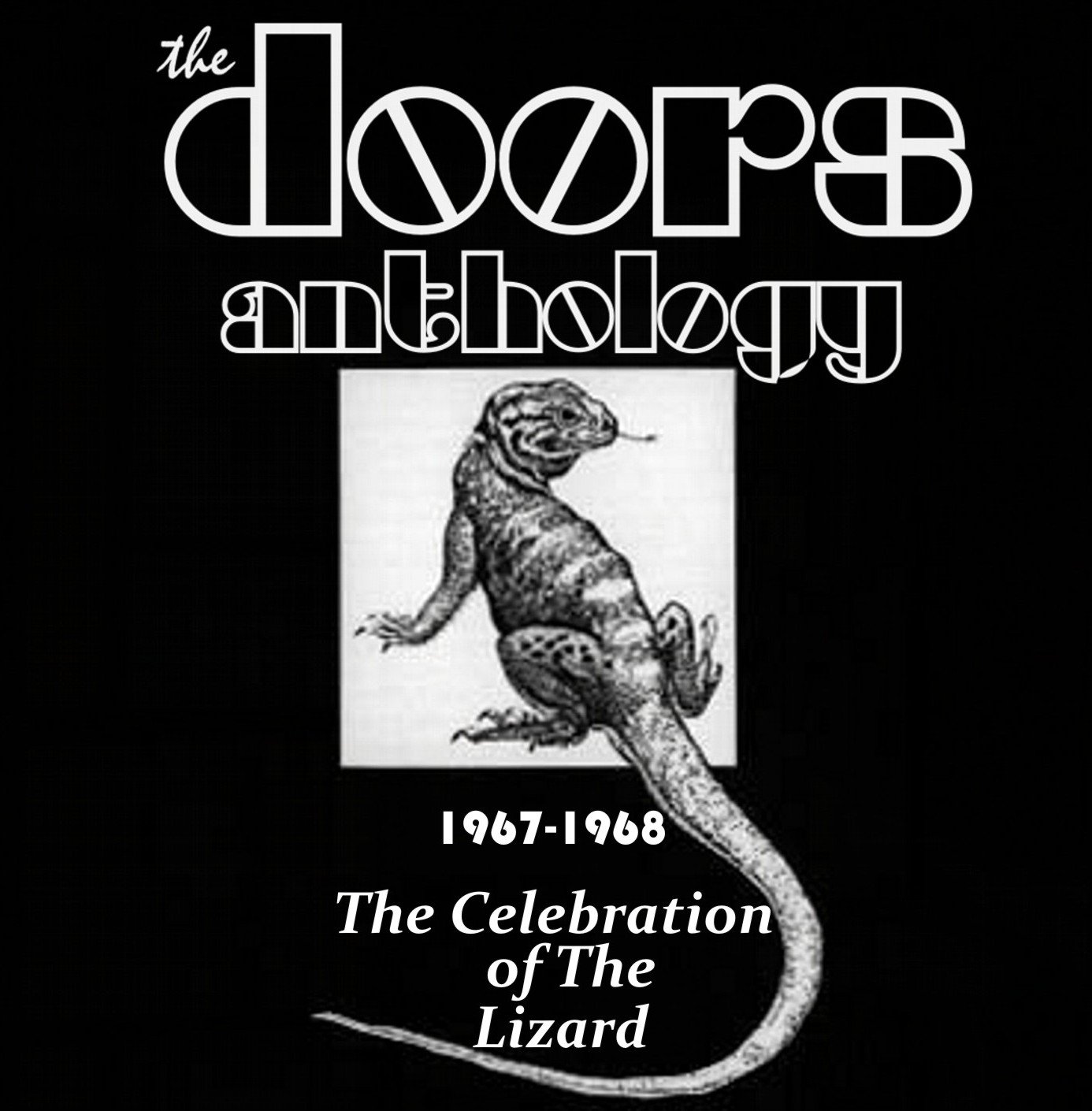The Doors Anthology [Disc 2] The Celebration of The Lizard — The
