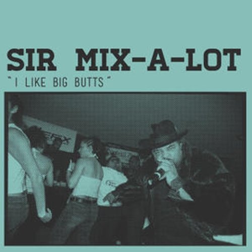 I Like Big — Mix-A-Lot | Last.fm