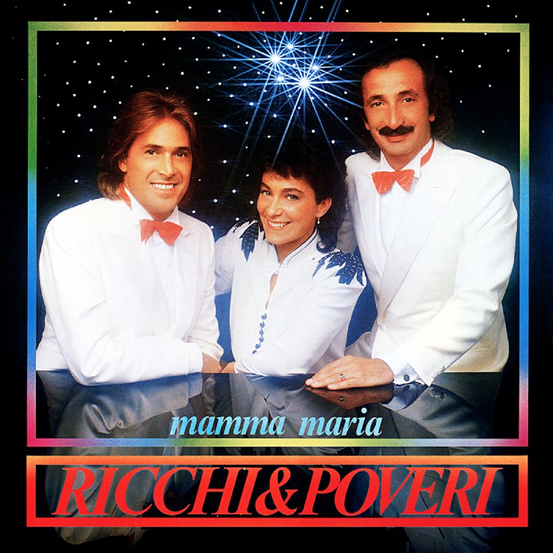 Mamma Maria — Ricchi e poveri