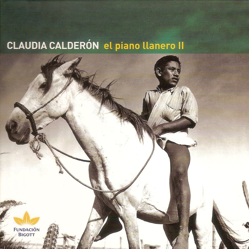 El Piano Llanero II — Claudia Calderón | Last.fm