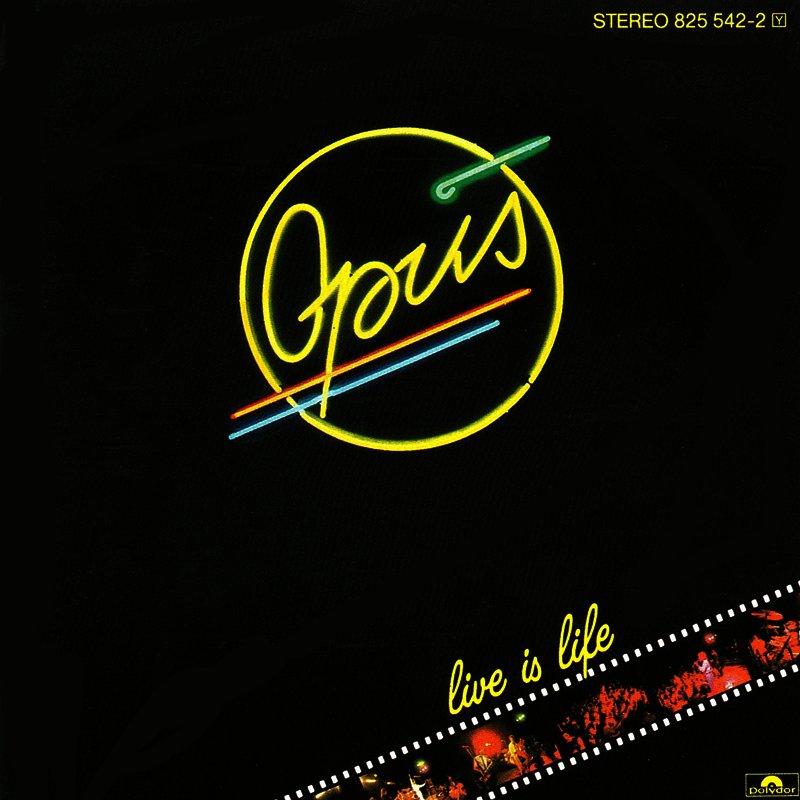 Live Is Life — Opus | Last.fm