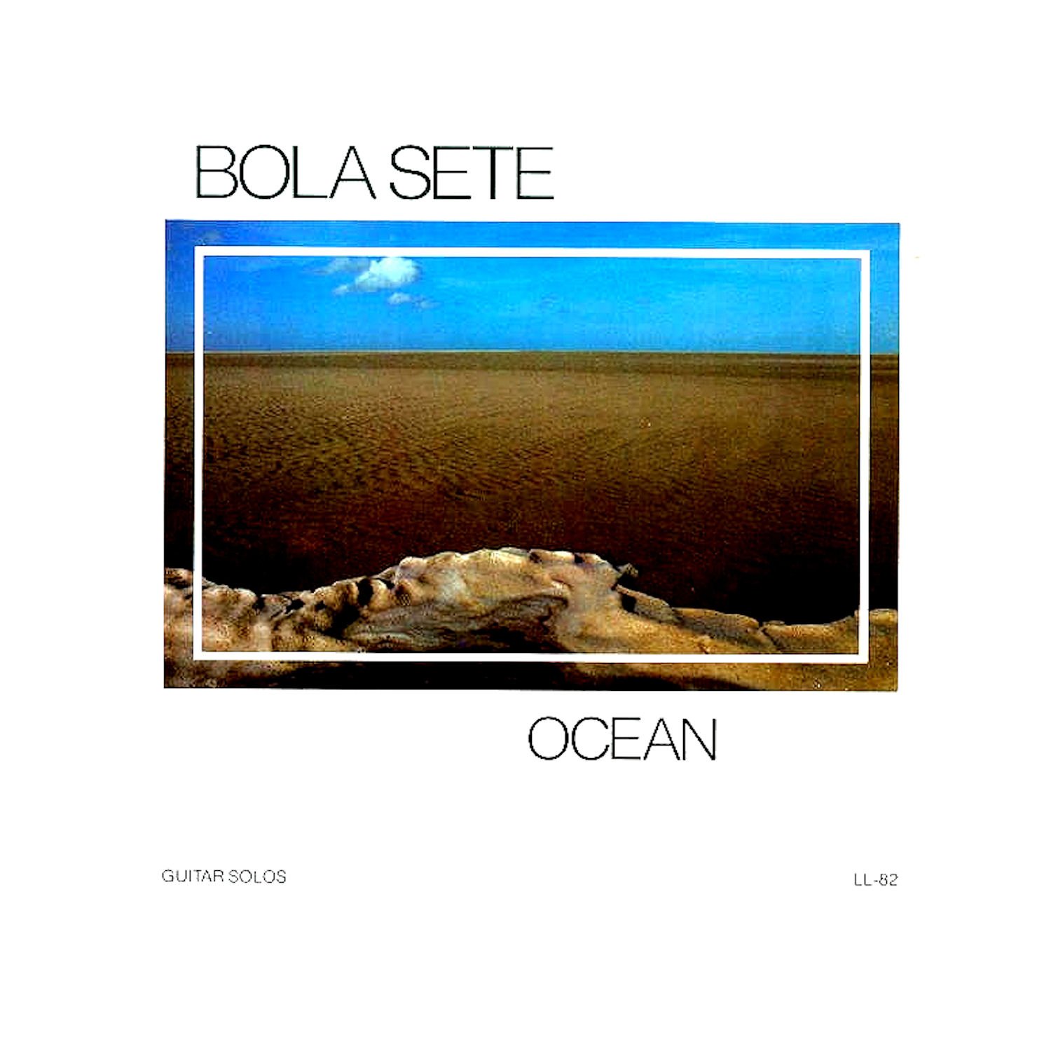 Bola Sete - Ocean Memories.