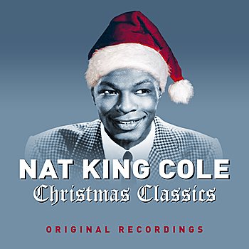 Christmas Classics — Nat King Cole | Last.fm