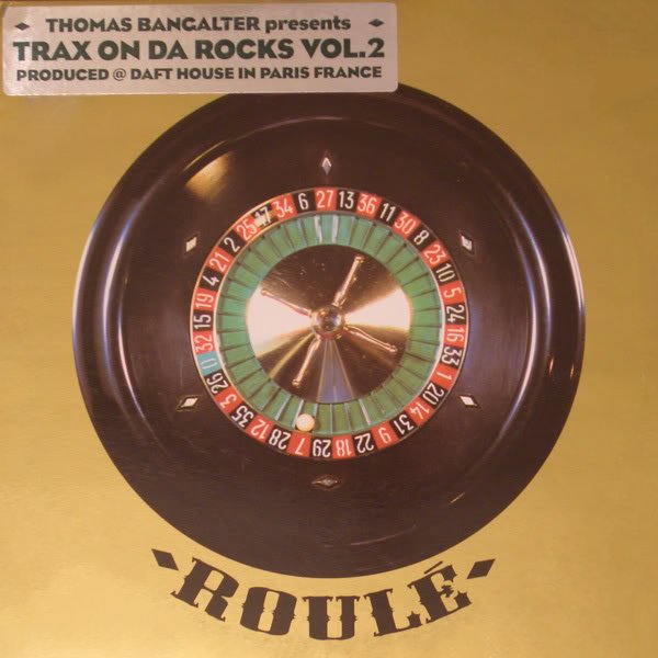 Trax On Da Rocks Vol. 2 — Thomas Bangalter | Last.fm
