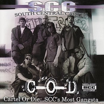 Cartel or Die...S.C.C.'s Most Gangsta — South Central Cartel | Last.fm