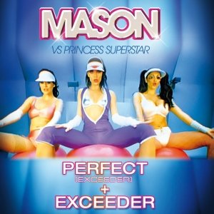 Mason feat princess superstar discount