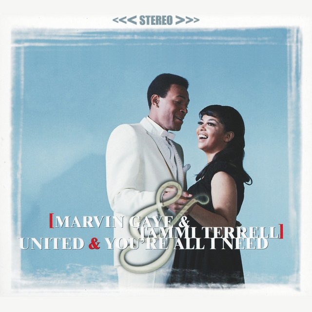 United & You're All I Need — Marvin Gaye & Tammi Terrell | Last.fm