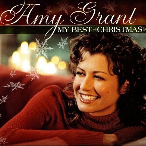 My Best Christmas — Amy Grant | Last.fm