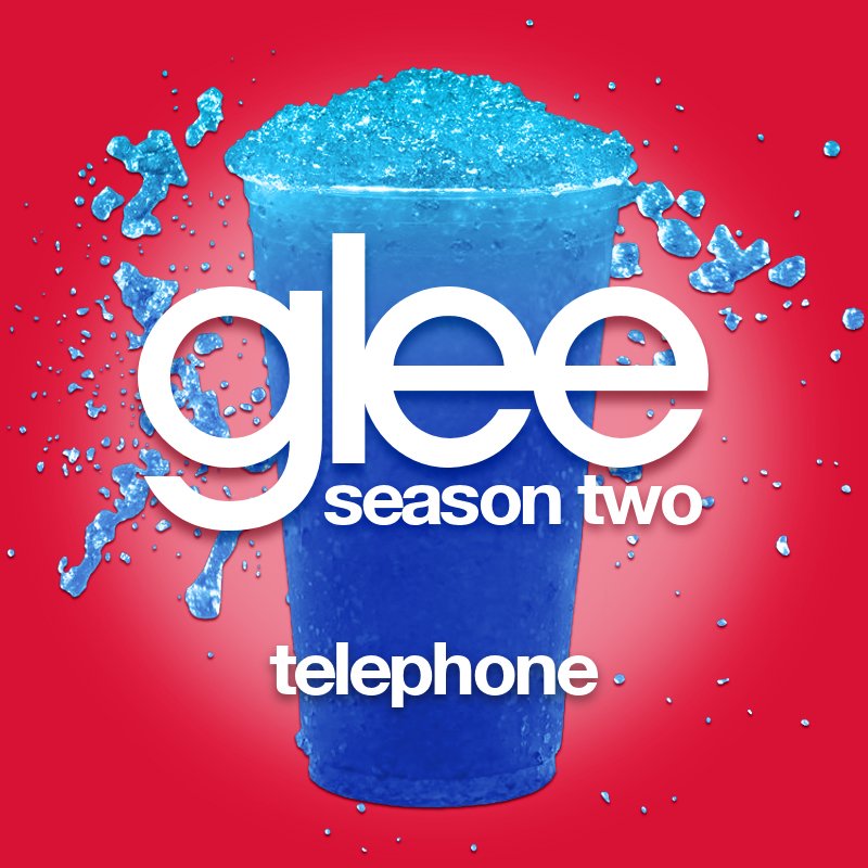 Telephone (Glee Cast Version) — Glee Cast | Last.fm