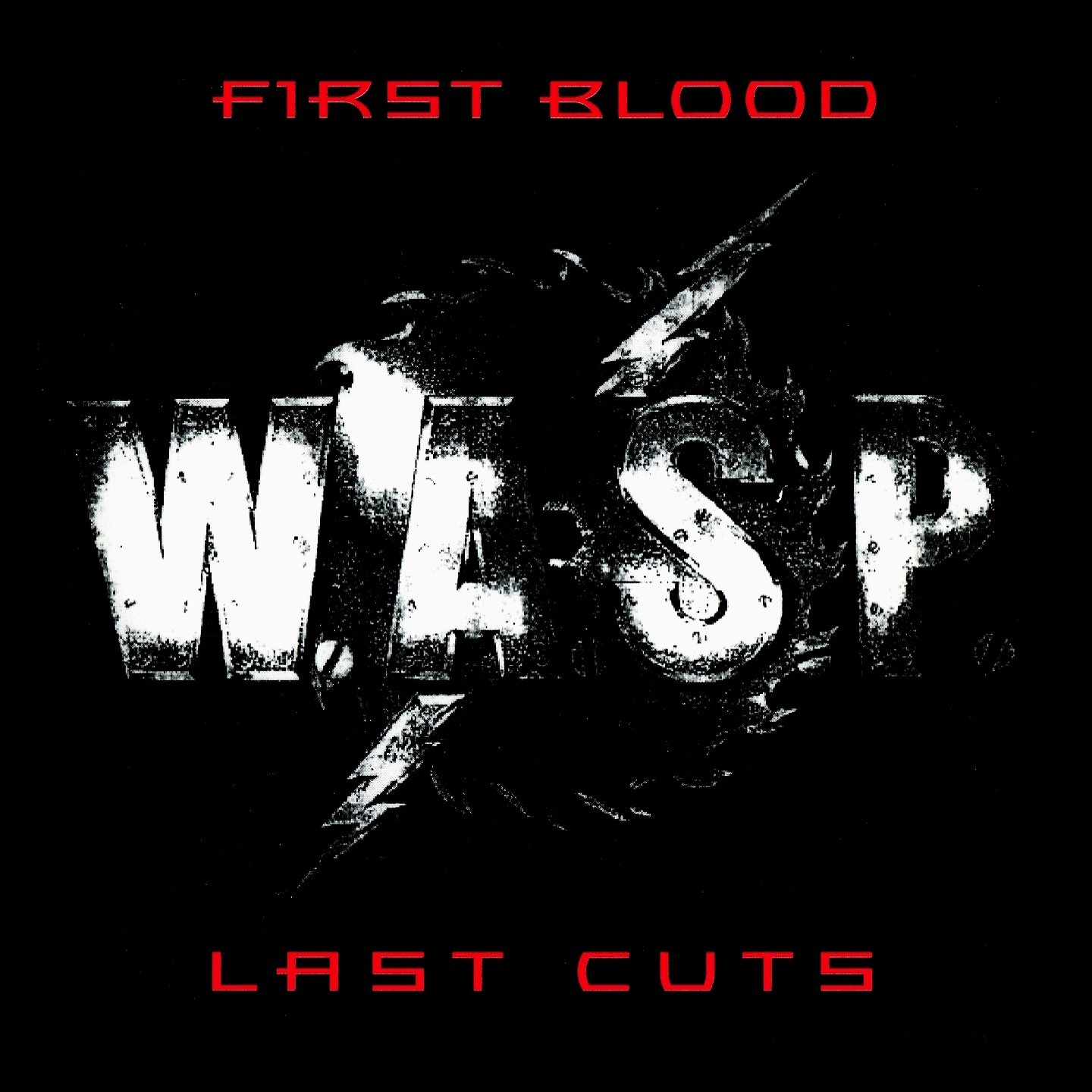 1993 словами. Wasp first Blood last Cuts. Wasp обложки. First Blood last Cuts w.a.s.p.. Группа w.a.s.p. альбомы.