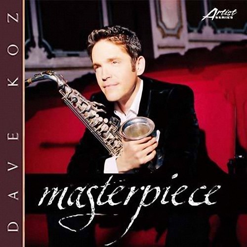 Masterpiece — Dave Koz | Last.fm