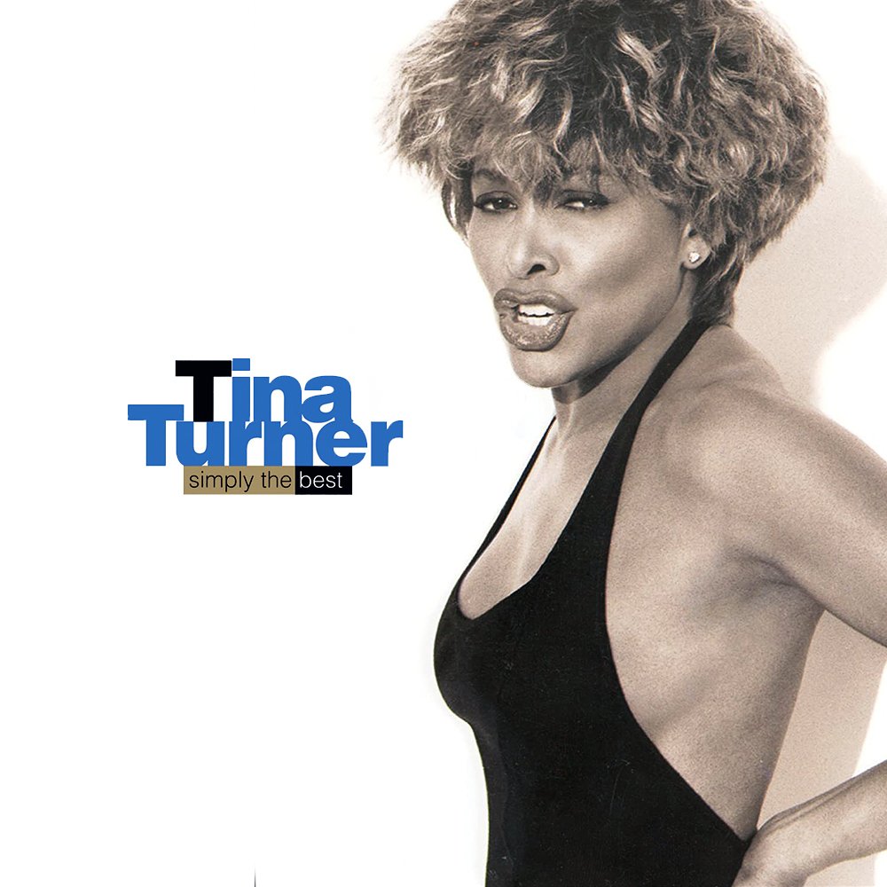Simply the Best — Tina Turner | Last.fm