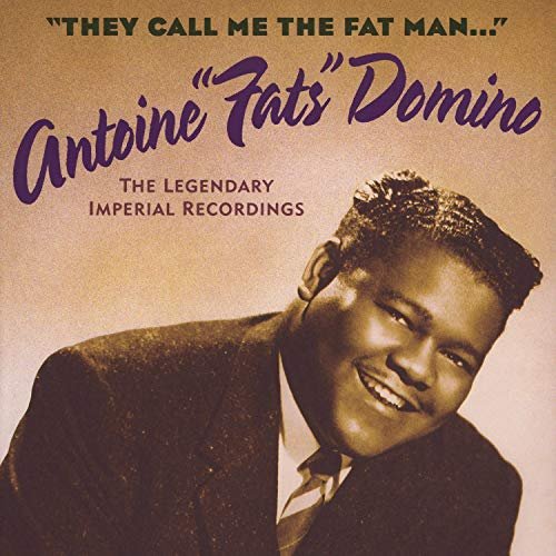They Call Me The Fat Man (The Legendary Imperial Recordings) — Fats Domino | Last.fm