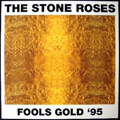 Fools Gold '95 — The Stone Roses | Last.fm