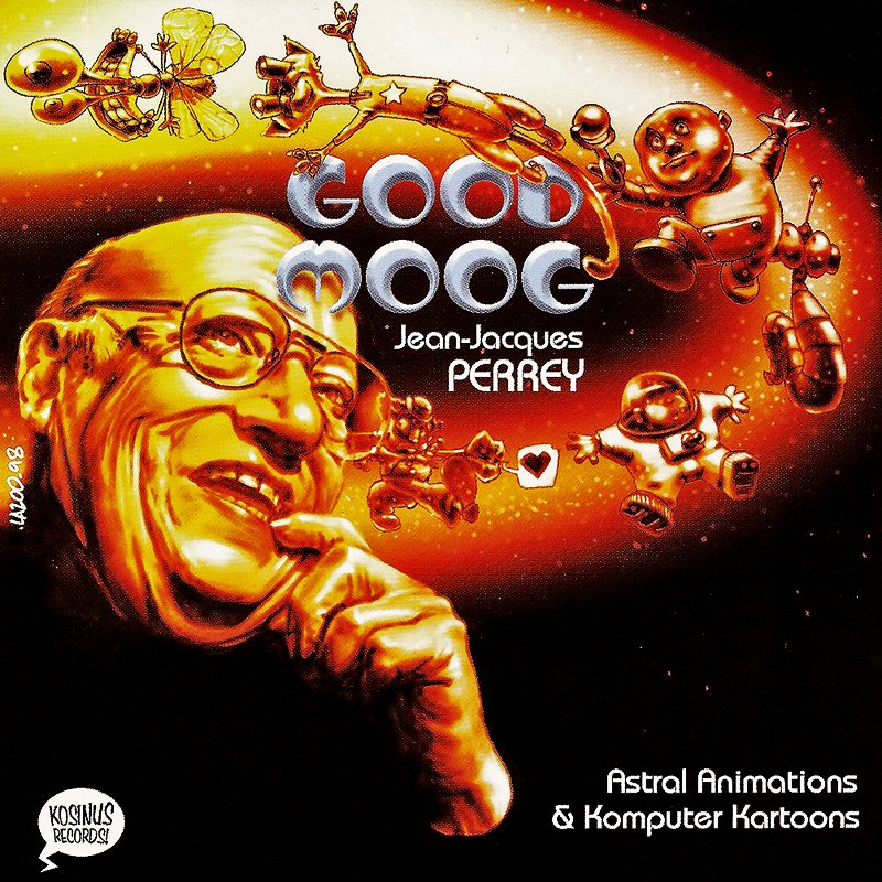 Good Moog — Jean-Jacques Perrey | Last.fm