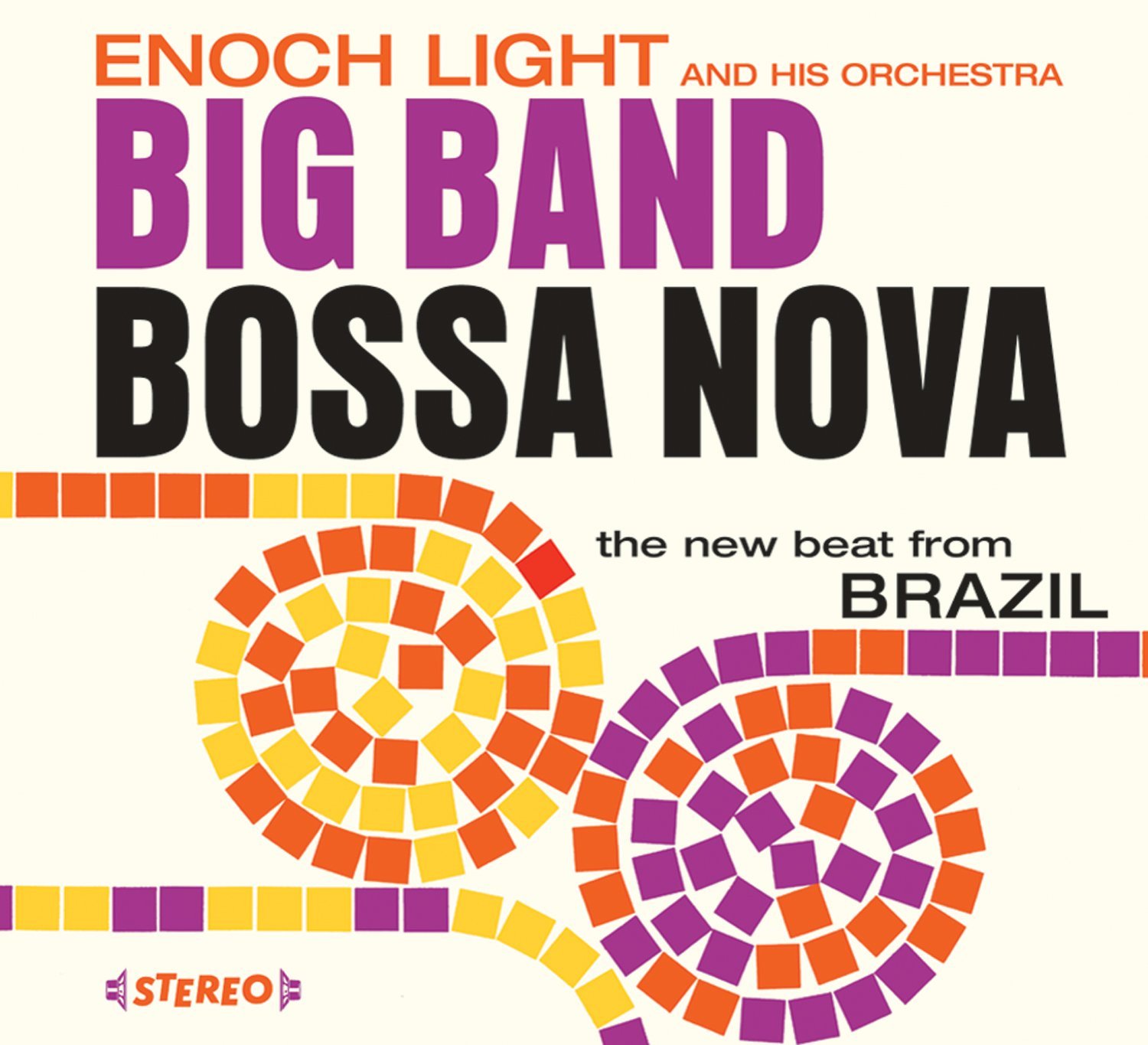 Stereo brazil. Big Band Bossa Nova. Enoch Light and his Orchestra. Dancing Bossa Nova. Big Band Bossa Nova Oscar.