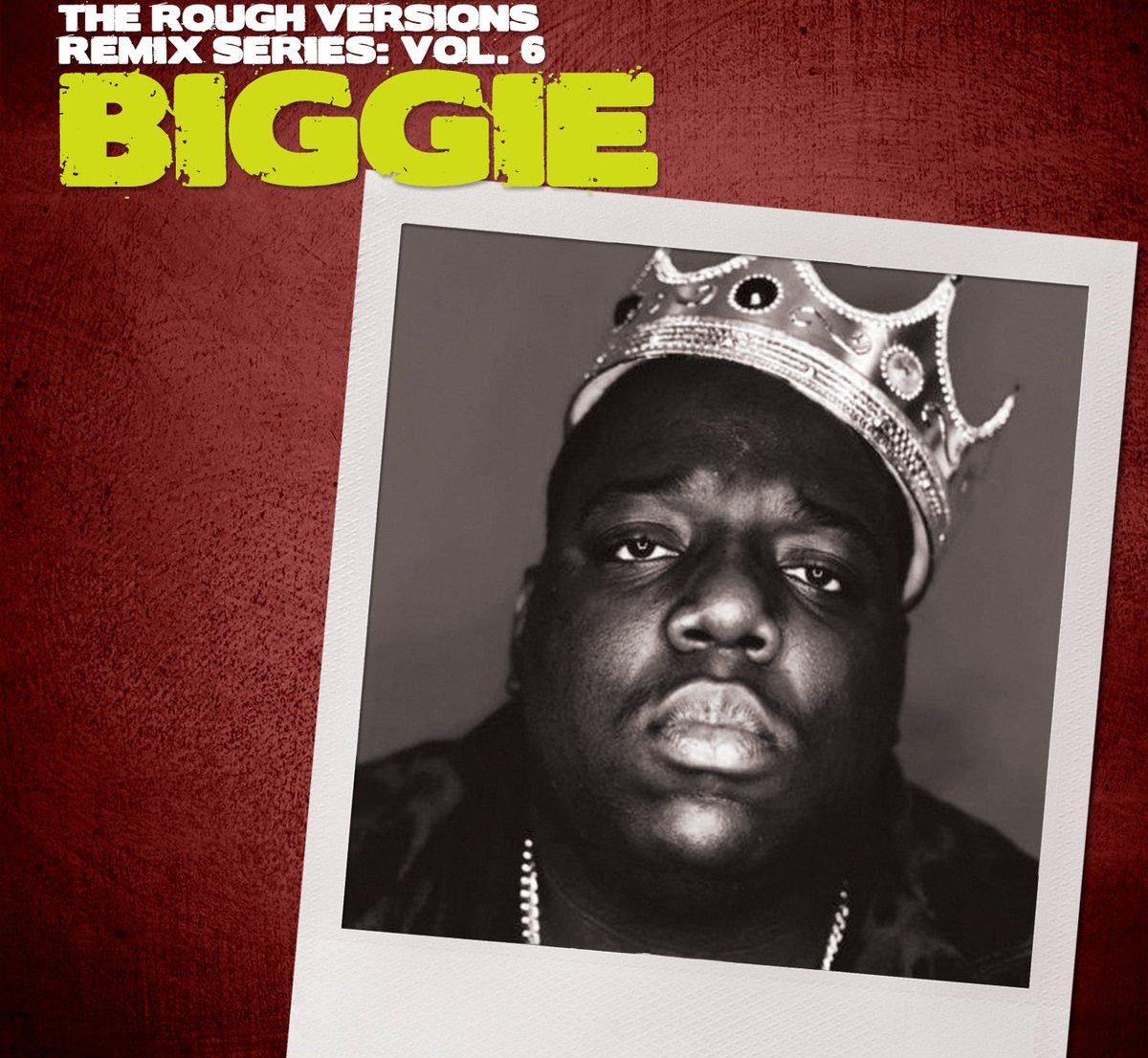 The Rough Versions Remix Series: Vol. 6 Biggie - Tom Caruana Last.fm.