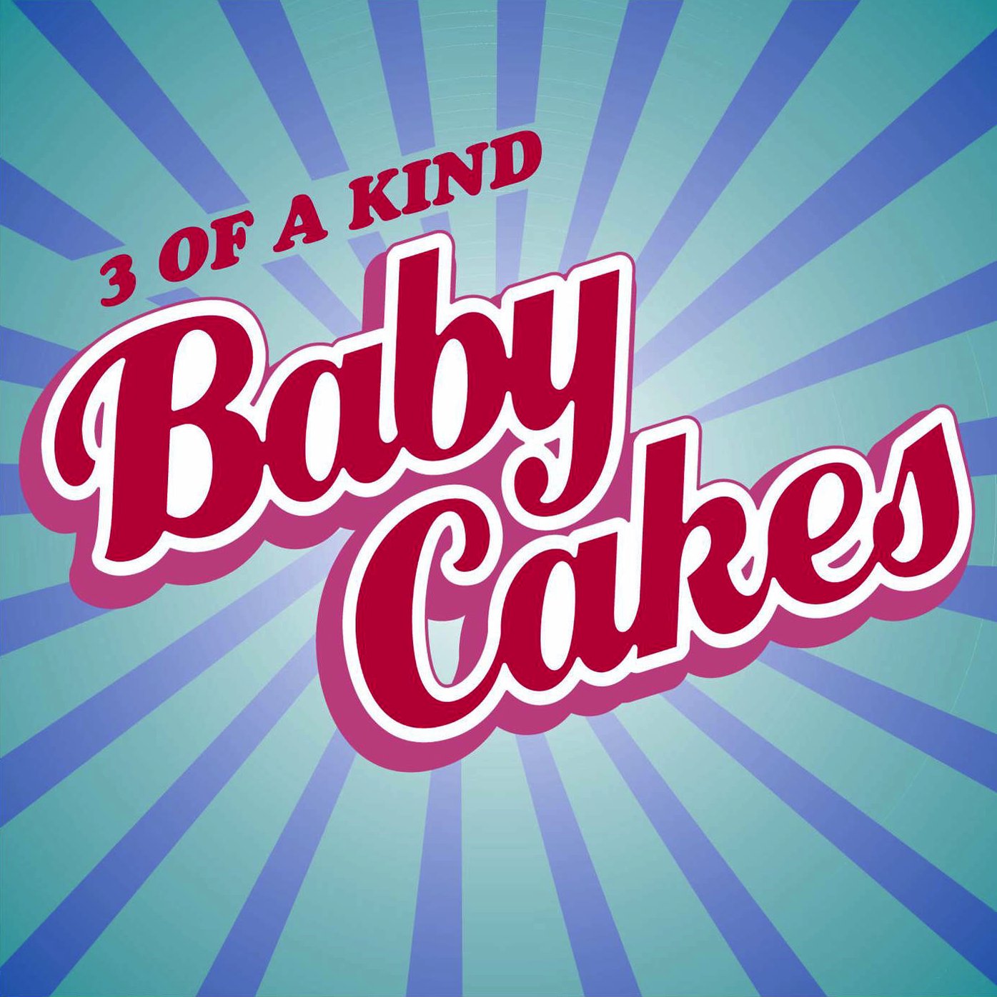 3 of a kind. 3 of a kind. 3 of a kind. Babycakes 3 of a kind. 3 of a kind.