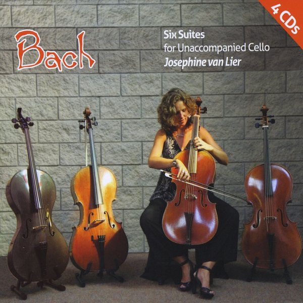 Bach: Six Suites for Unaccompanied Cello — Josephine van Lier | Last.fm