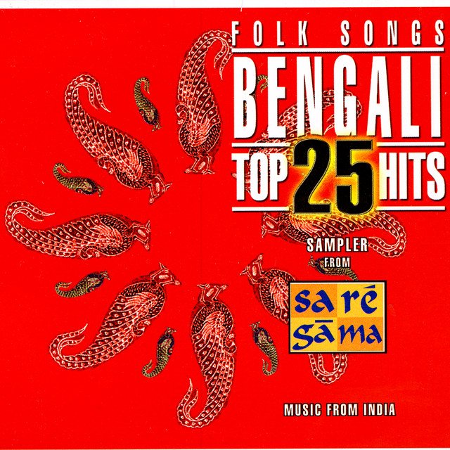 Bengali Folk Songs: Top 25 Hits — Various Artists 