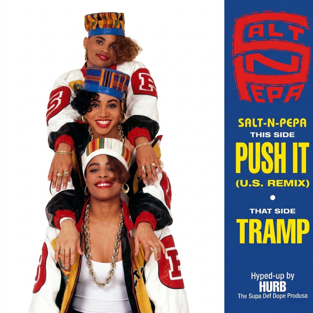 Push It — Salt-N-Pepa | Last.fm