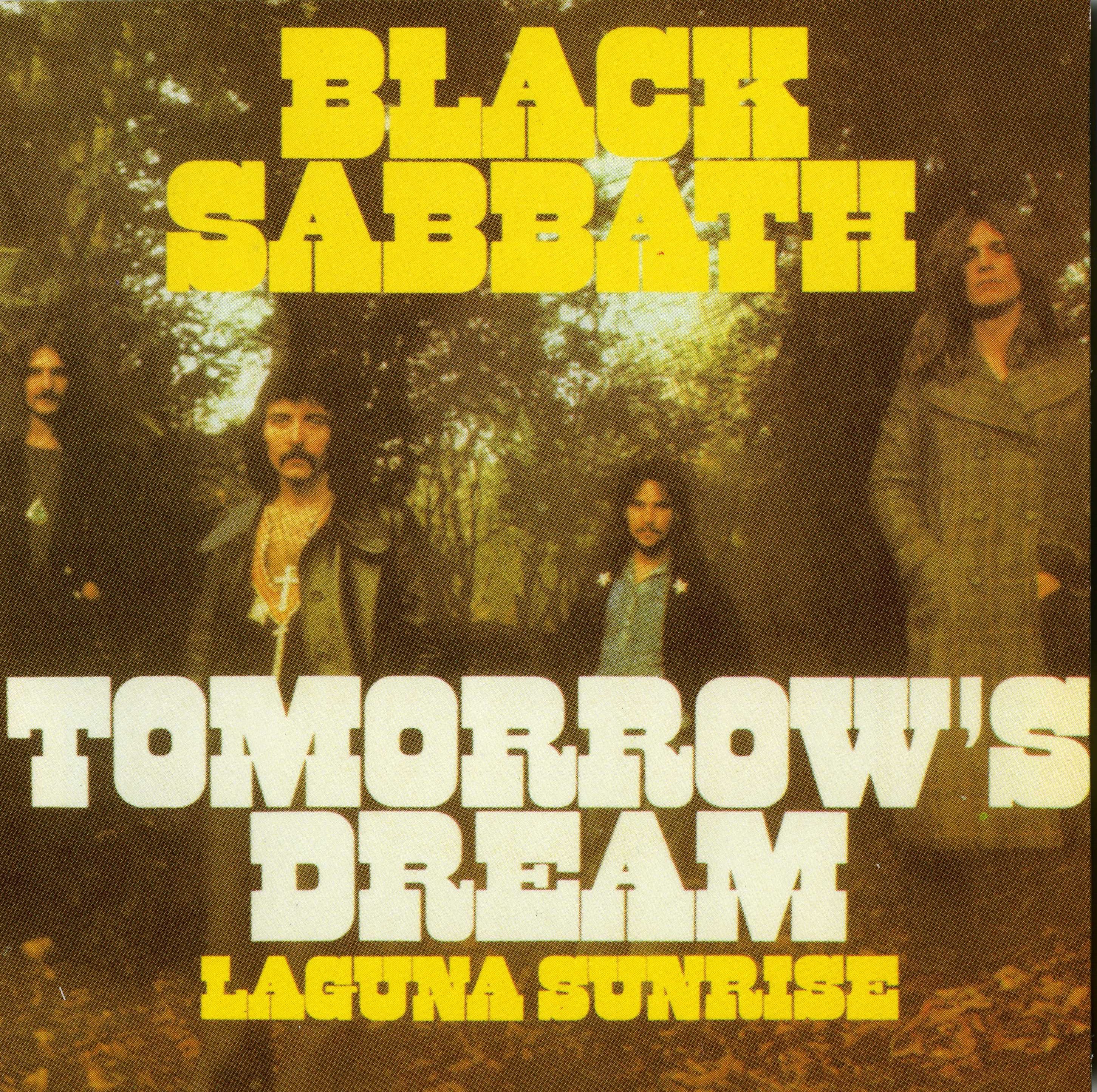 Tomorrow dreams. Black Sabbath tomorrow's Dream. Black Sabbath tomorrow's Dream/Laguna Sunrise (Single). Фигурки Black Sabbath. Black Woodstock обложка альбома.