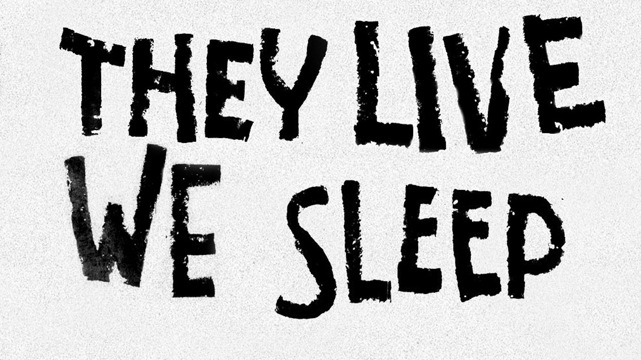 We are life перевод. Надпись they. They Live we Sleep. They Live Obey. Левколия Дженаэль.