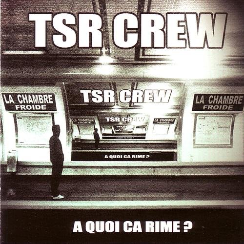 A quoi ça rime ? — TSR Crew | Last.fm