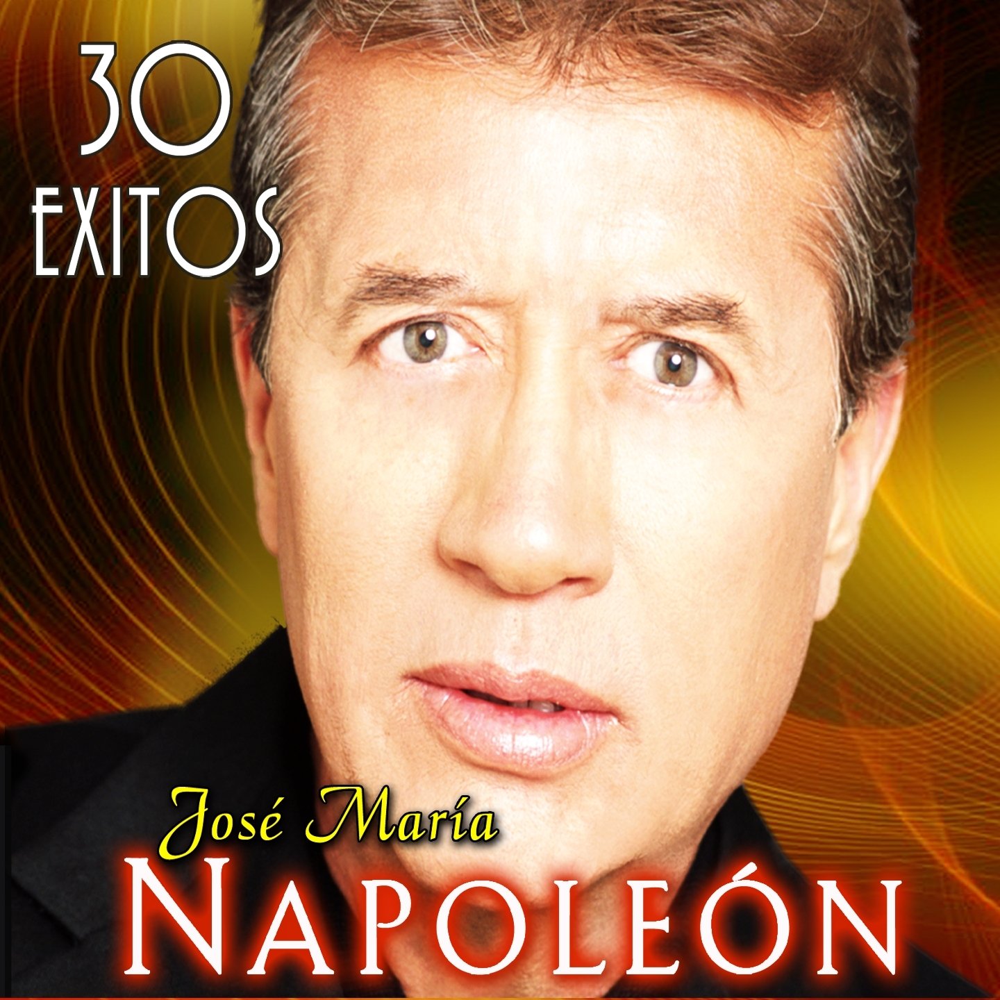 30 Éxitos — José María Napoleón | Last.fm