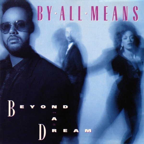 By All Means: Beyond A Dream: CD By All Means: Beyond A Dream: CD