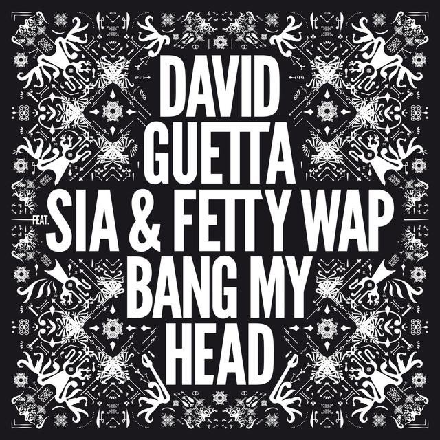 Bang My Head (mp3-you.org) — David Guetta feat. Sia & Fetty Wap | Last.fm