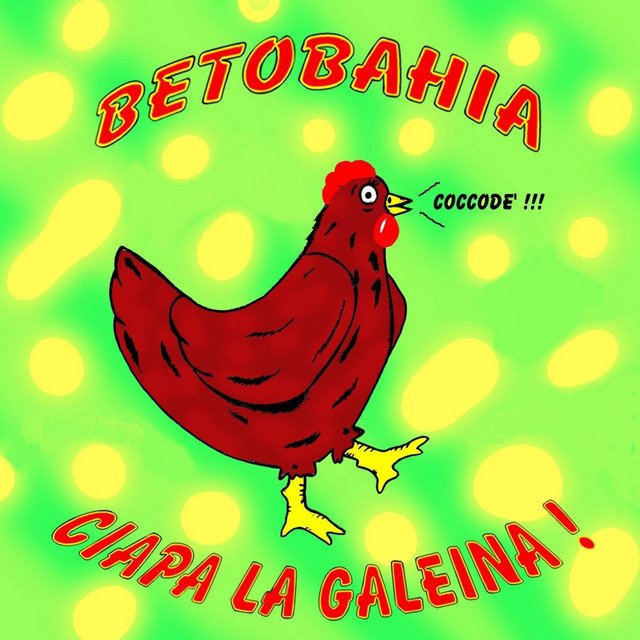 Albums - Ciapa la galeina — Betobahia | Last.fm