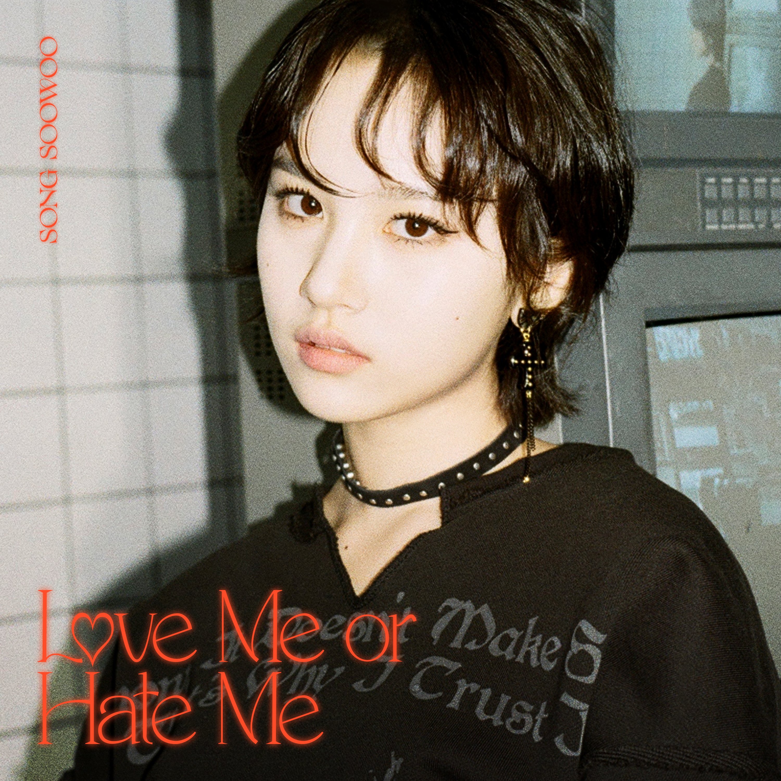 Love Me or Hate Me — Song Soo Woo | Last.fm