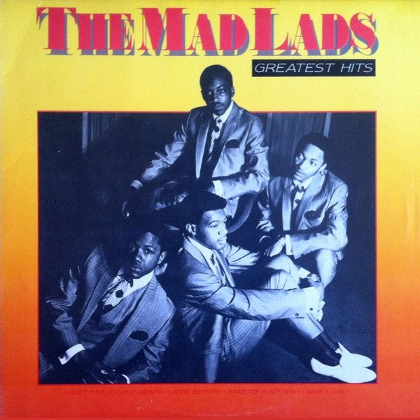Greatest Hits — The Mad Lads | Last.fm