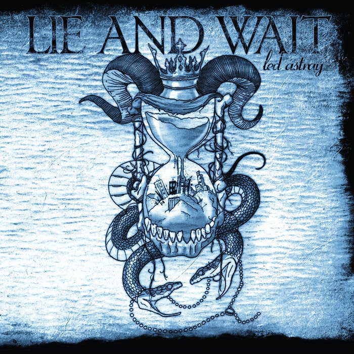 Lie in wait. Lie in wait