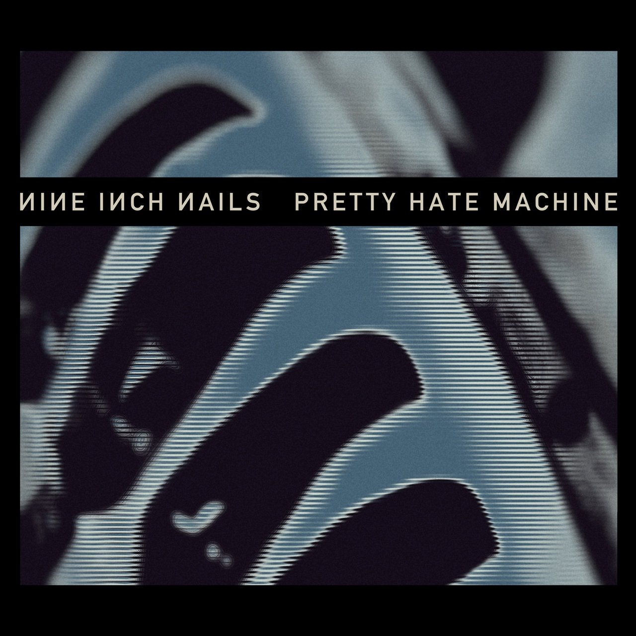 Pretty Hate Machine (Remastered) — Nine Inch Nails Pretty Hate Machine (Remastered) — Nine Inch Nails
