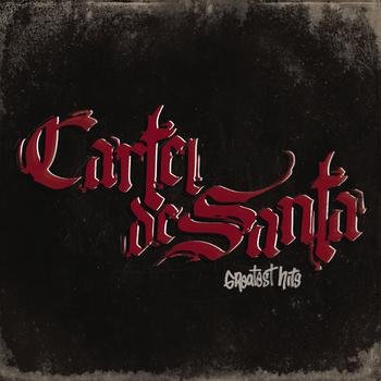 Greatest - Hits — Cartel De Santa | Last.fm