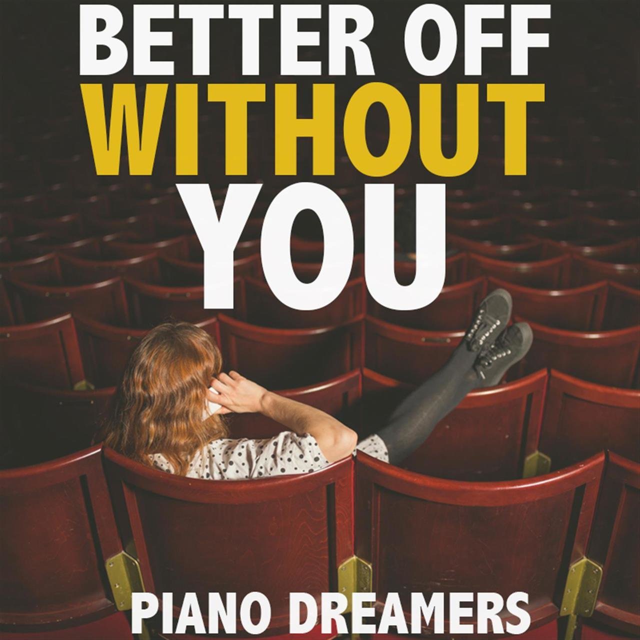 Better off without. Without you rose. Im better. Better off. For without off.