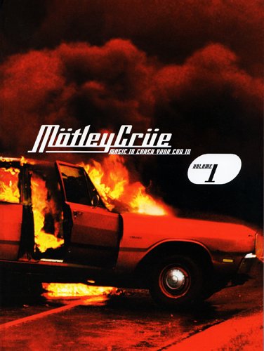 Motley Crue - Music To Crash Your Car To, Volume 1 -  Music