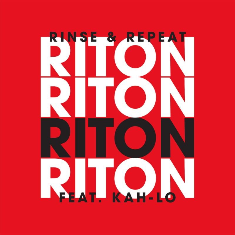 Rinse & Repeat — Riton | Last.fm
