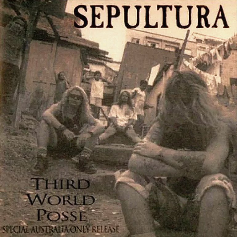 Third World Posse — Sepultura | Last.fm