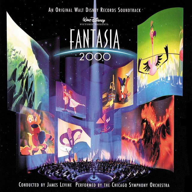 Fantasia 2000 (An Original Walt Disney Records Soundtrack) — Various  Artists | Last.fm