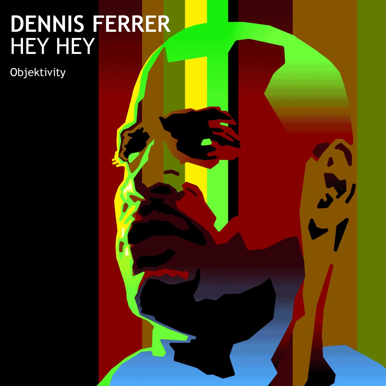 Hey Hey — Dennis Ferrer | Last.fm