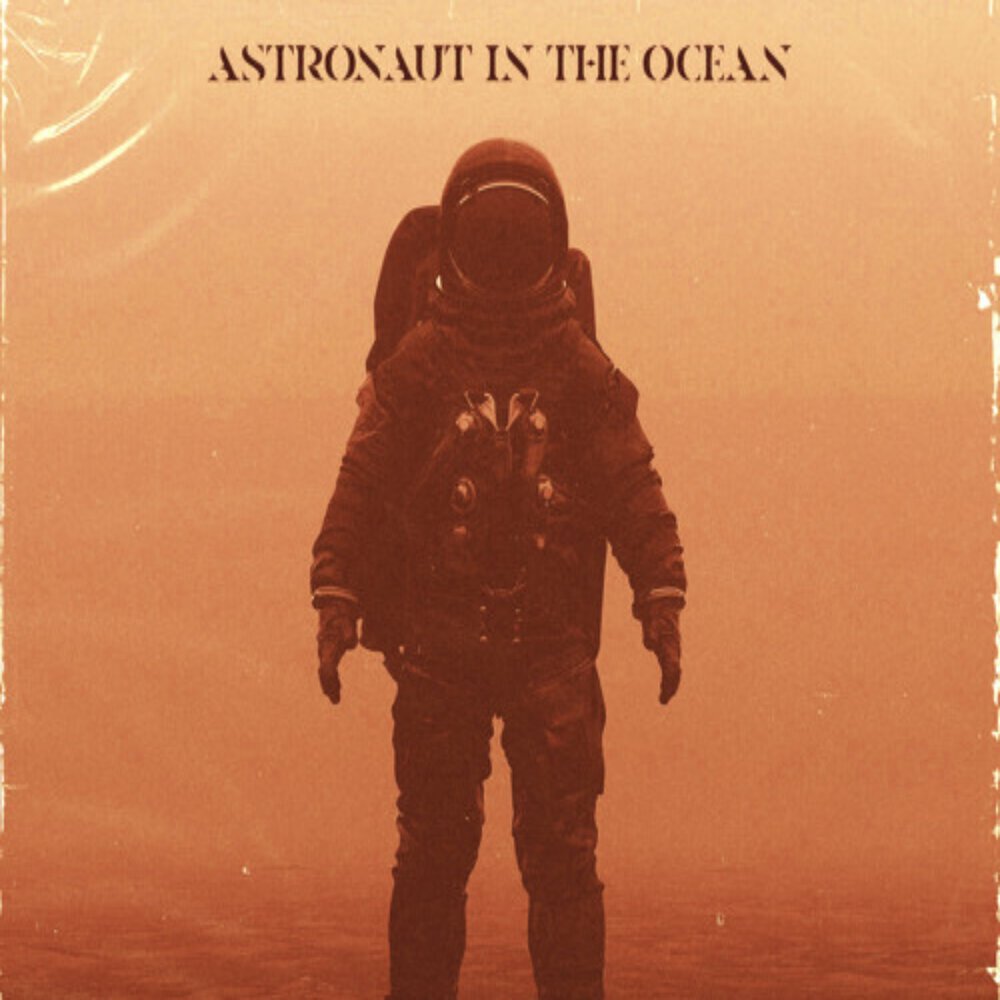 Астронавт в океане текст. Astronaut in the ocean обложка. Rain paris astronaut in the ocean. Astronaut in the ocean перевод. Маскед вольф astronaut in the ocean.