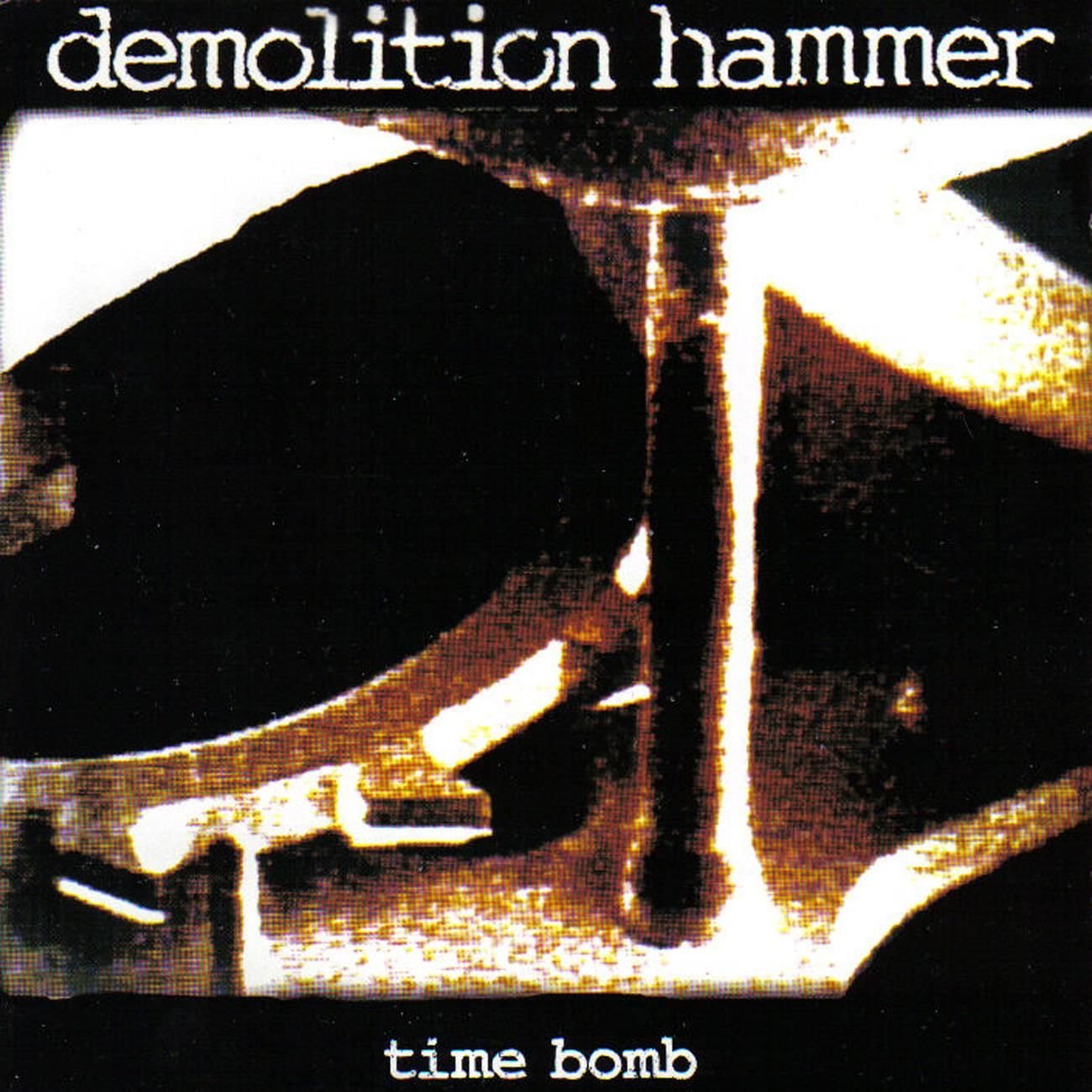 Time Bomb — Demolition Hammer Last.fm
