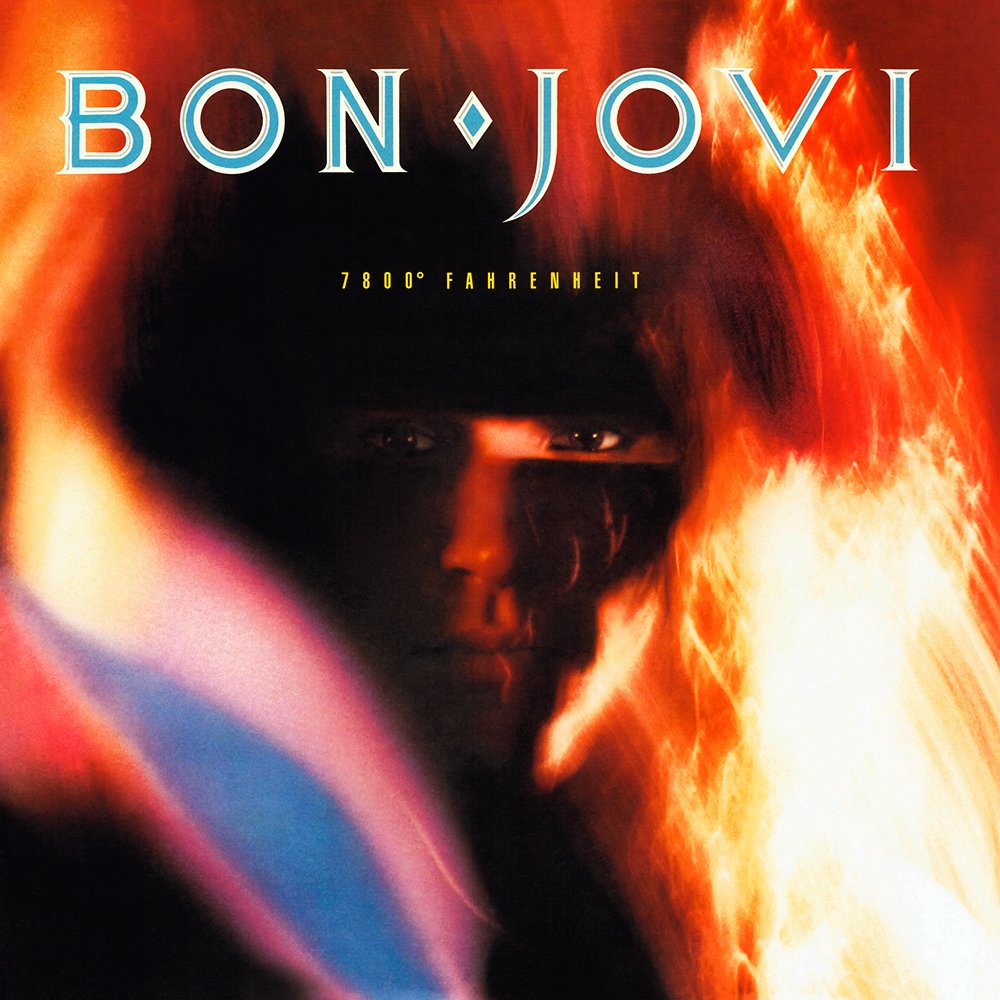 7800 Fahrenheit — Bon Jovi | Last.fm