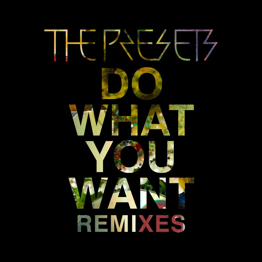 What do you want remix. Tempo presets. do what you want (infusion remix).