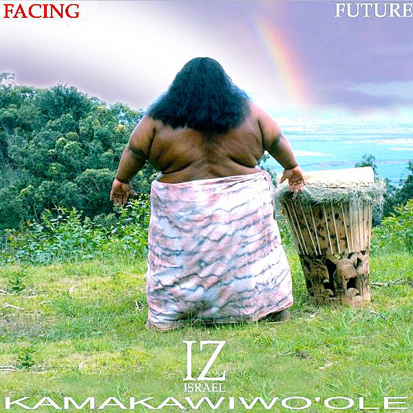 Somewhere Over the Rainbow/What a Wonderful World — Israel Kamakawiwo'ole |  Last.fm