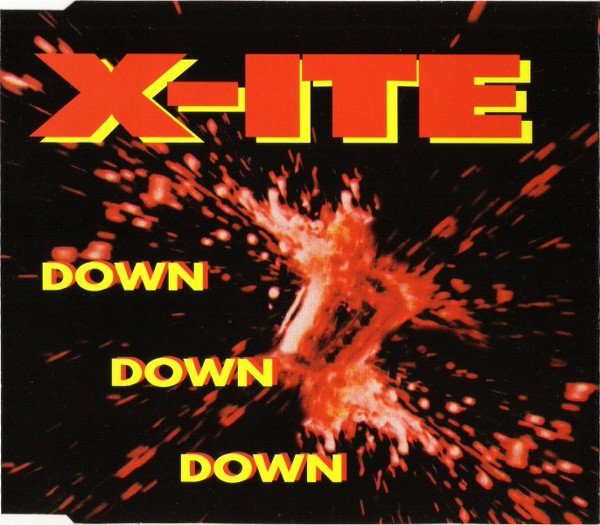 Как называется песня down down down. Down down down. x-lite down down down. x-ite. x-ite - down down down фото.