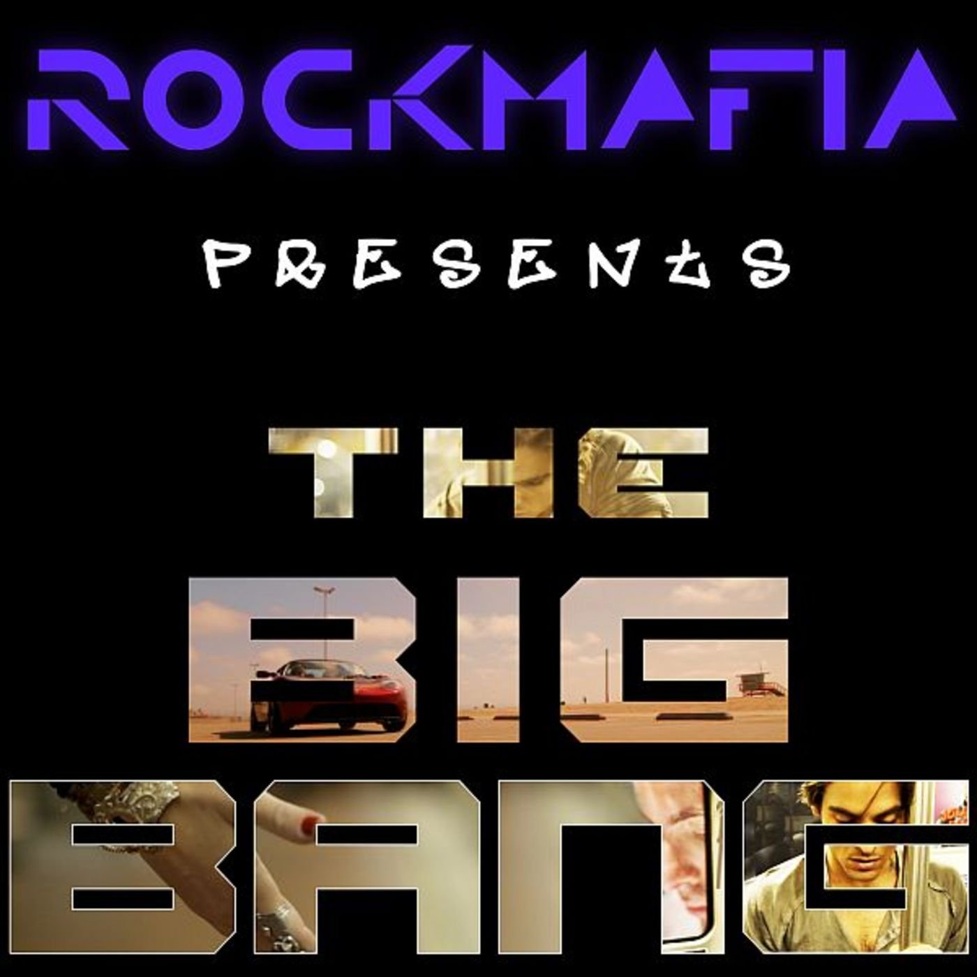 The Big Bang — Rock Mafia | Last.Fm